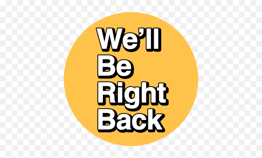 We Ll Be Right Back Text Png Image - Spn,We'll Be Right Back Png
