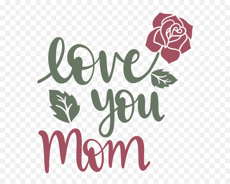 I Love You Mom Transparent Png All - We Love You Mom Png,I Love You Png