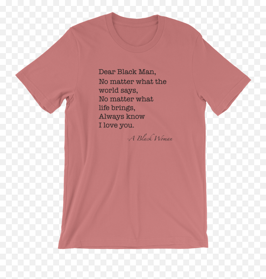 Dear Black Man I Love You Think Deep - Active Shirt Png,Black Woman Png