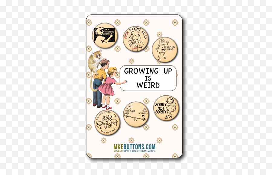 Growing Up Is Weird - Sixpack 1 Small Buttons U2014 Custom Buttons Milwaukee Mke Buttons Cartoon Png,Weird Png