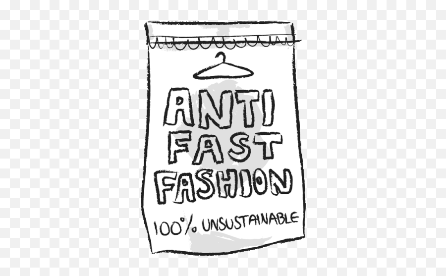 Anti Fast Fashion 100percent Unsustainable Sticker - Anti Fast Fashion Clipart Png,Fashionista Icon