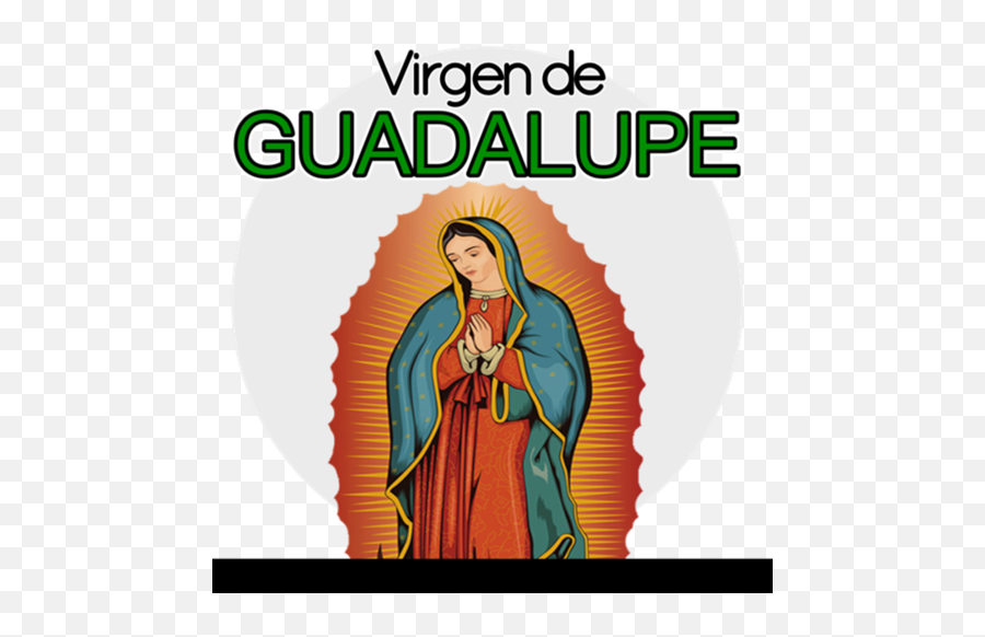 Virgen De Guadalupe U2013 Google Play - Cool Virgen De Guadalupe Png,Virgen De Guadalupe Png