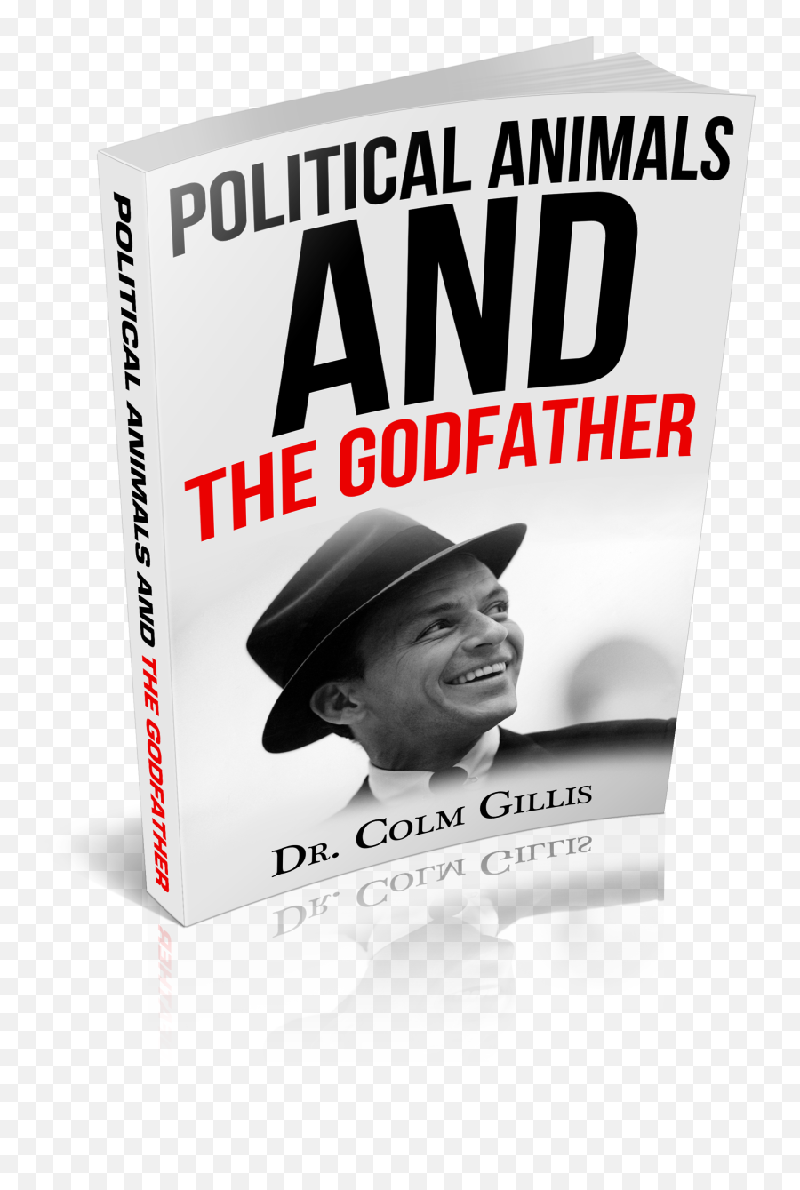 Titled Political Animals And - Frank Sinatra My Way Png,Godfather Png