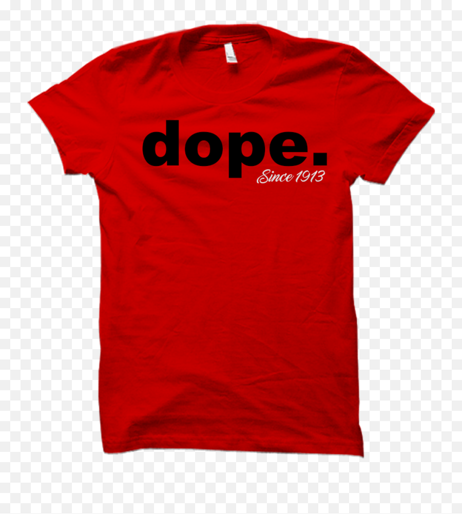 Dope Since 1913 Delta Sigma Theta T - Shirt Black Png,Delta Sigma Theta Png