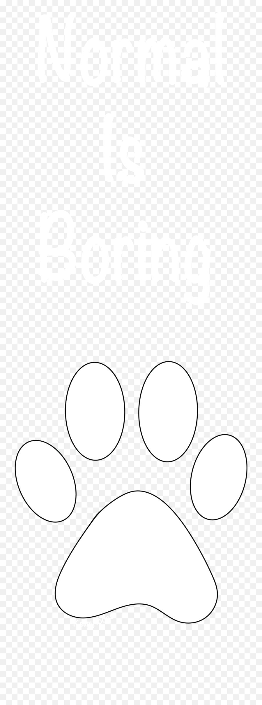 Normal Is Boring - Pet Full Size Png Download Seekpng Dot,Boring Png