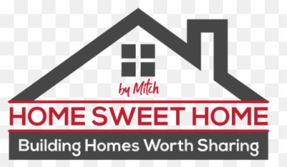Home Sweet By Mitch U2013 Building Homes Worth Sharing - Vertical png