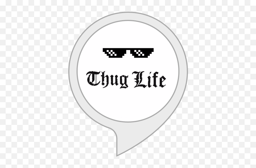 Alexa Skills - Healthtap Dr Ai Png,Thug Life Logo