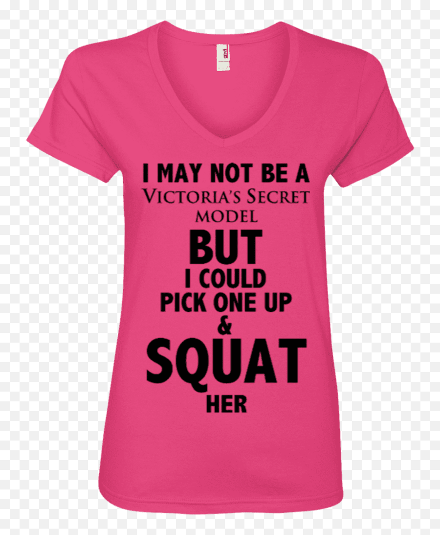 I Can Squat A Victoriau0027s Secret Model V - Neck Tshirt Short Sleeve Png,Victoria Secret Pink Logo Png