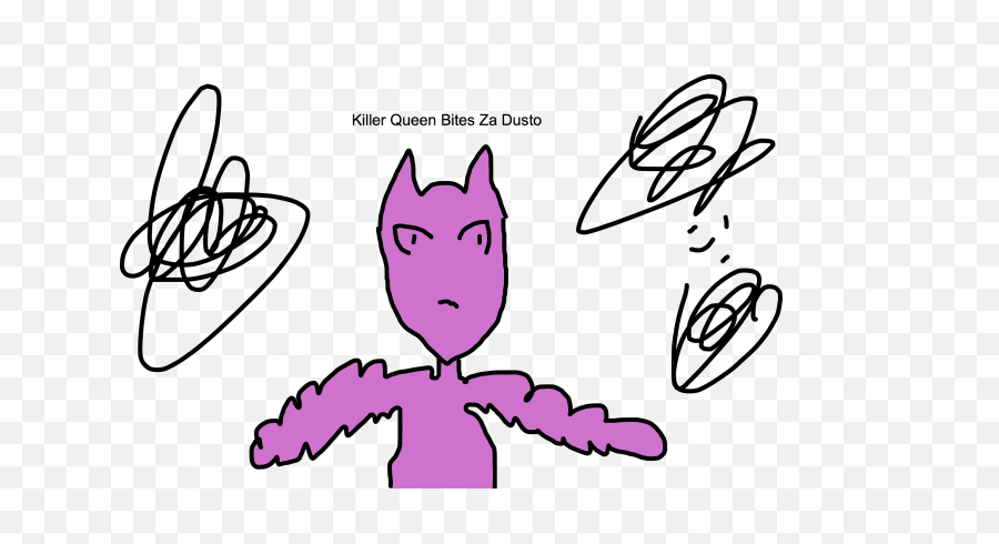 Download Part 4my High Effort Killer - Cartoon Png,Killer Queen Png