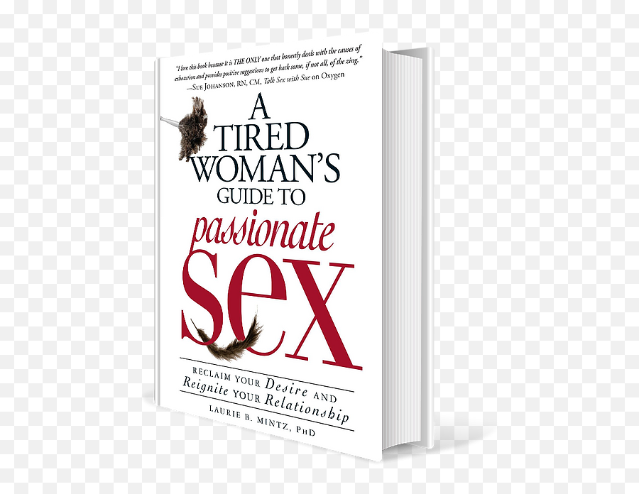 A Tired Womanu0027s Guide To Passionate Sex Laurie Mintz - Language Png,Passionate Icon