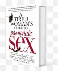 A Tired Womanu0027s Guide To Passionate Sex Laurie Mintz - Language Png,Passionate Icon