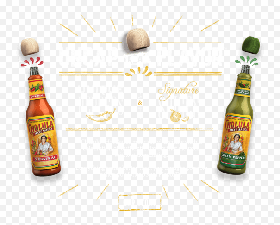 Cholula Hot Sauce Flavors Tips And Recipes - Uncap Real Flavor Cha Lu La Hot Sauce Png,Hot Sauce Png
