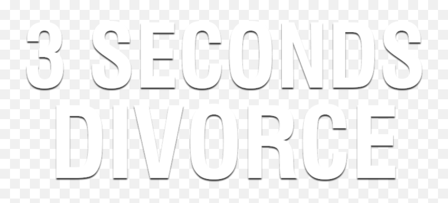 3 Seconds Divorce Netflix - Bedankt En Merci Png,Divorce Png