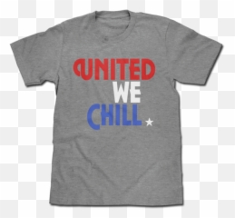 United We Chill - Unisex Png,Chill Png