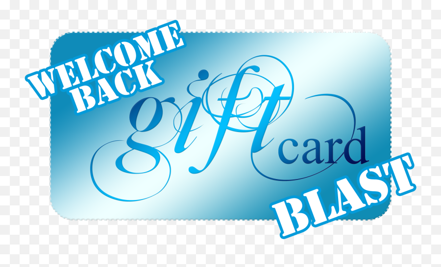 Welcome Back Gift Card Blast Sunbury Broadcasting Corporation - Language Png,Welcome Back Png