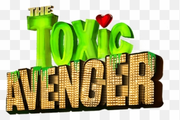 The Toxic Avenger U2013 Productionpro - Graphic Design png