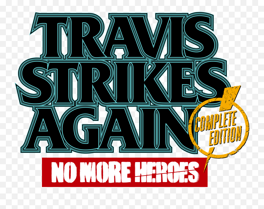 Xseed Games Opens Digital Pre - Orders For Travis Strikes Travis Strikes Again No More Heroes Complete Edition Logo Png,Corpse Party Logo