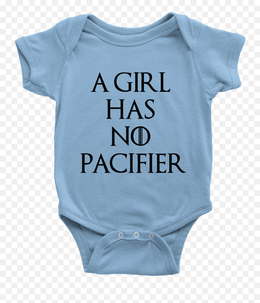 A Girl Has No Pacifier - Infant Bodysuit Full Size Png Infant Bodysuit,Pacifier Transparent Background