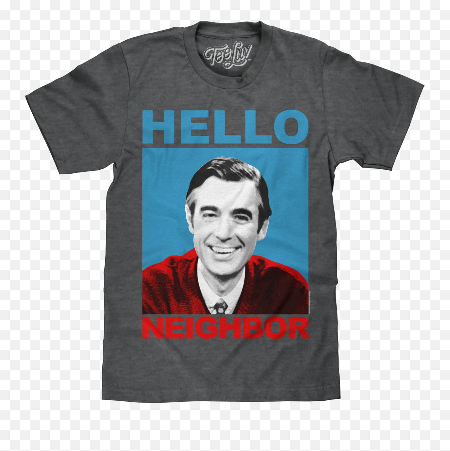 Mister Rogers Hello Neighbor T - Shirt Gray Hot Tamales T Shirt Png,Hello Neighbor Png