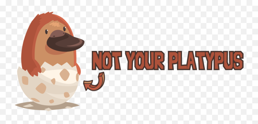 Not Your Platypus Publishing - Illustration Png,Platypus Png