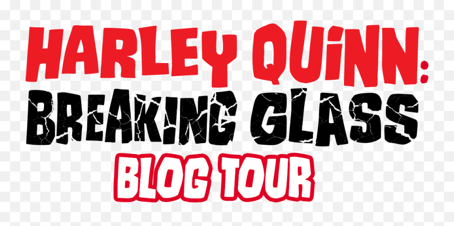 Blog Tour Harley Quinn - Language Png,Glass Breaking Png