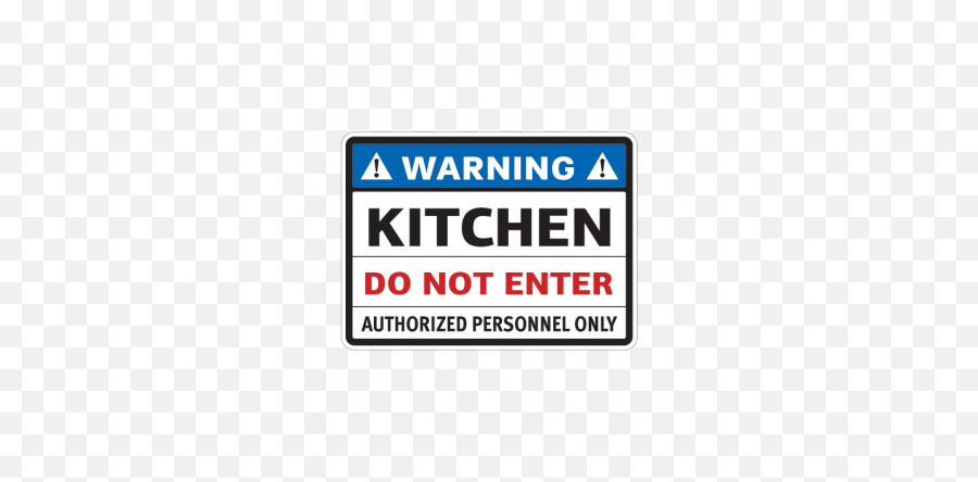 Warning Kitchen Do Not Enter Authorized Personnel Only 14264 - Do Not Enter Sign At Kitchen Png,Do Not Enter Png