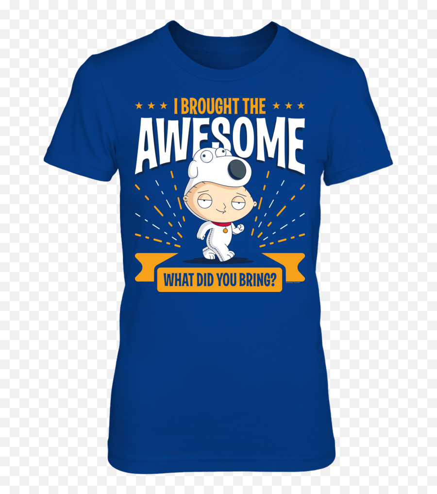 Family Guy - I Brought The Awesome T Shirt Sports Shirts 2 3 Of The Earth Is Covered Png,Family Guy Logo Png