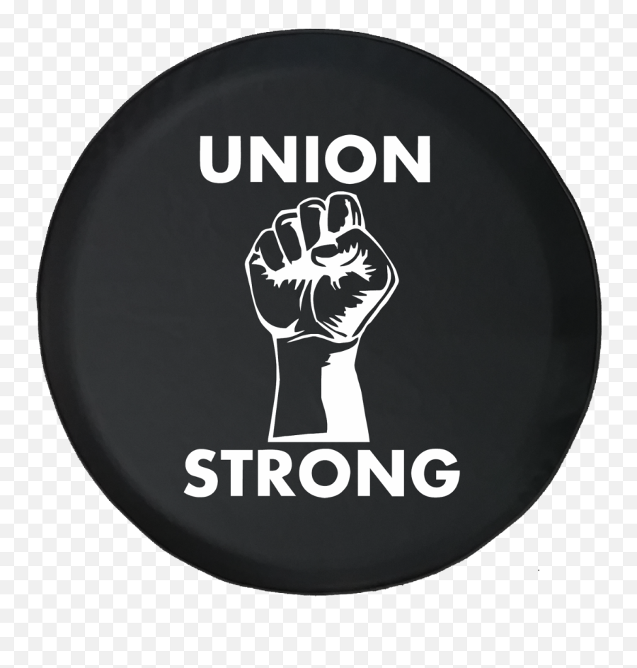 Details About Spare Tire Cover Union Strong - Labor Power Fist Uaw Trades Jk Accessories Solder Smell Like Chicken Png,Black Power Fist Png