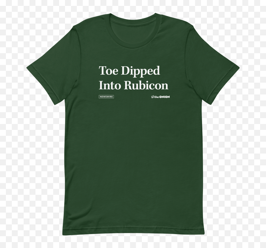 Toe Dipped Into Rubiconu0027 Headline T - Shirt From The Onion Store Entj Destroyer Of Worlds Png,Rub Icon