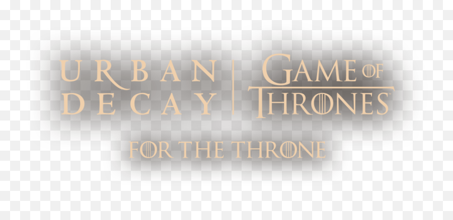 Urban Decay X Game Of Thrones - Game Of Thrones Font Png,Game Of Thrones Got Logo