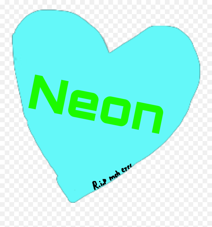 Rip Meh Poor Eyes U003eu003c Neon Neonblue Heart Bad Challe - Heart Png,Heart With Eyes Logo