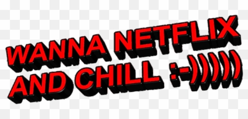 Top Netflix And Chill Stickers For Android U0026 Ios Gfycat - Gif Without Background png