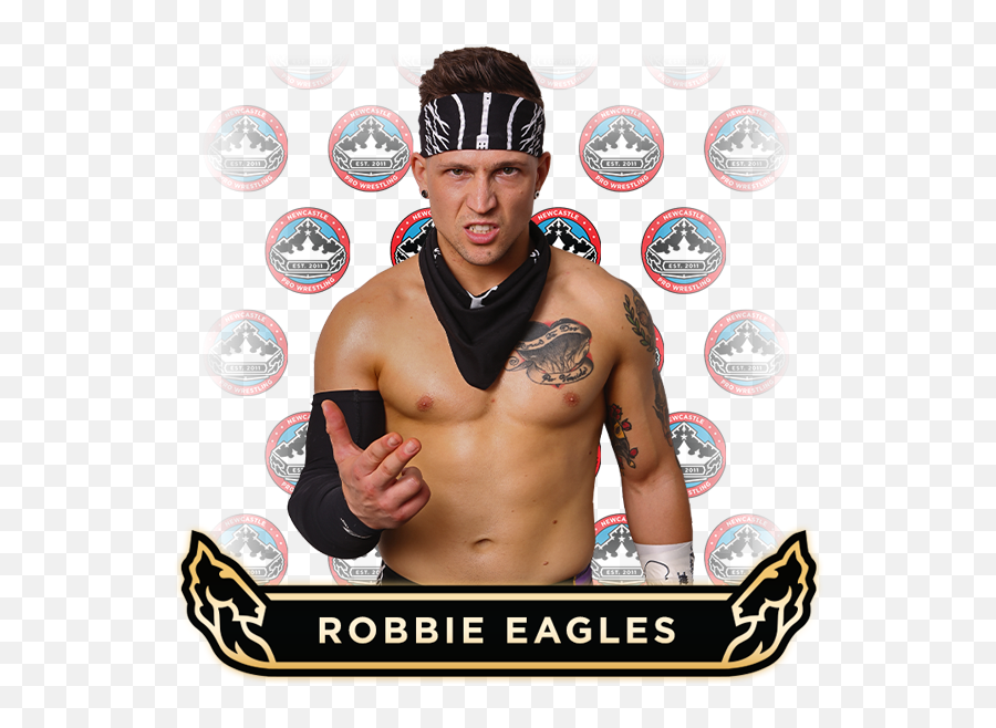 Newcastle Pro Wrestling - Raising The Bar Robbie Eagles Png,Wrestler Png