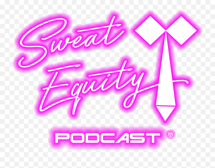 Sweat Equity Podcast Png
