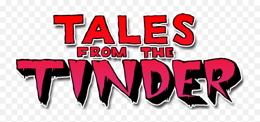 Tales From The Tinder U2014 Kill Pretty Graffiti Magazine - Vertical Png,Tinder Logo