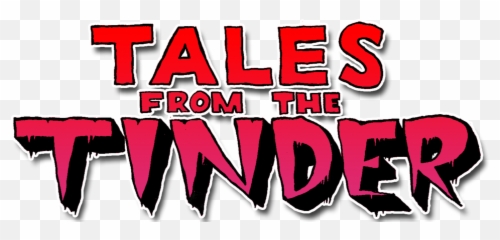 Tales From The Tinder U2014 Kill Pretty Graffiti Magazine - Vertical png