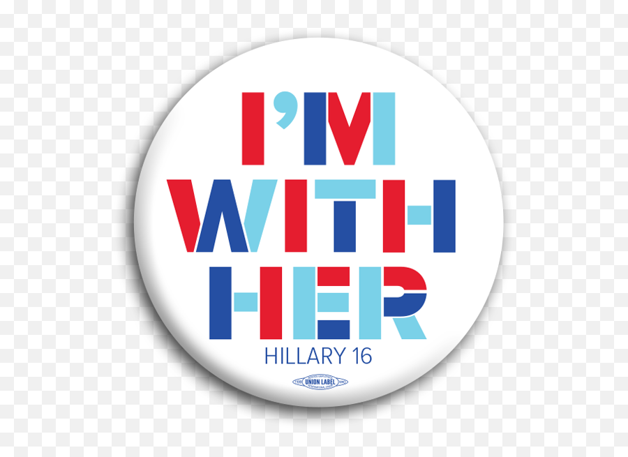 Im With Her Hillary 2016 2 - Hillary Logo I M With Her Png,Hillary Clinton Logo Transparent