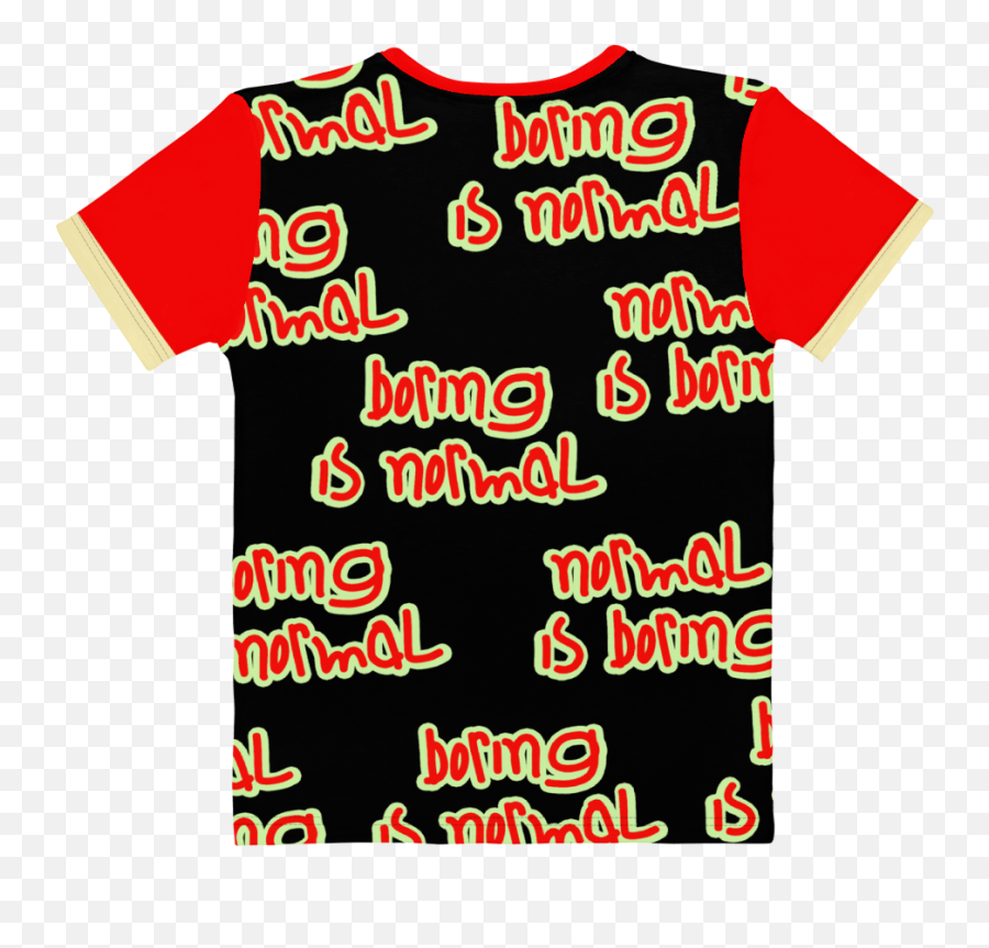 Normal Is Boring T - Shirt Chili Dog Stand Png,Boring Png