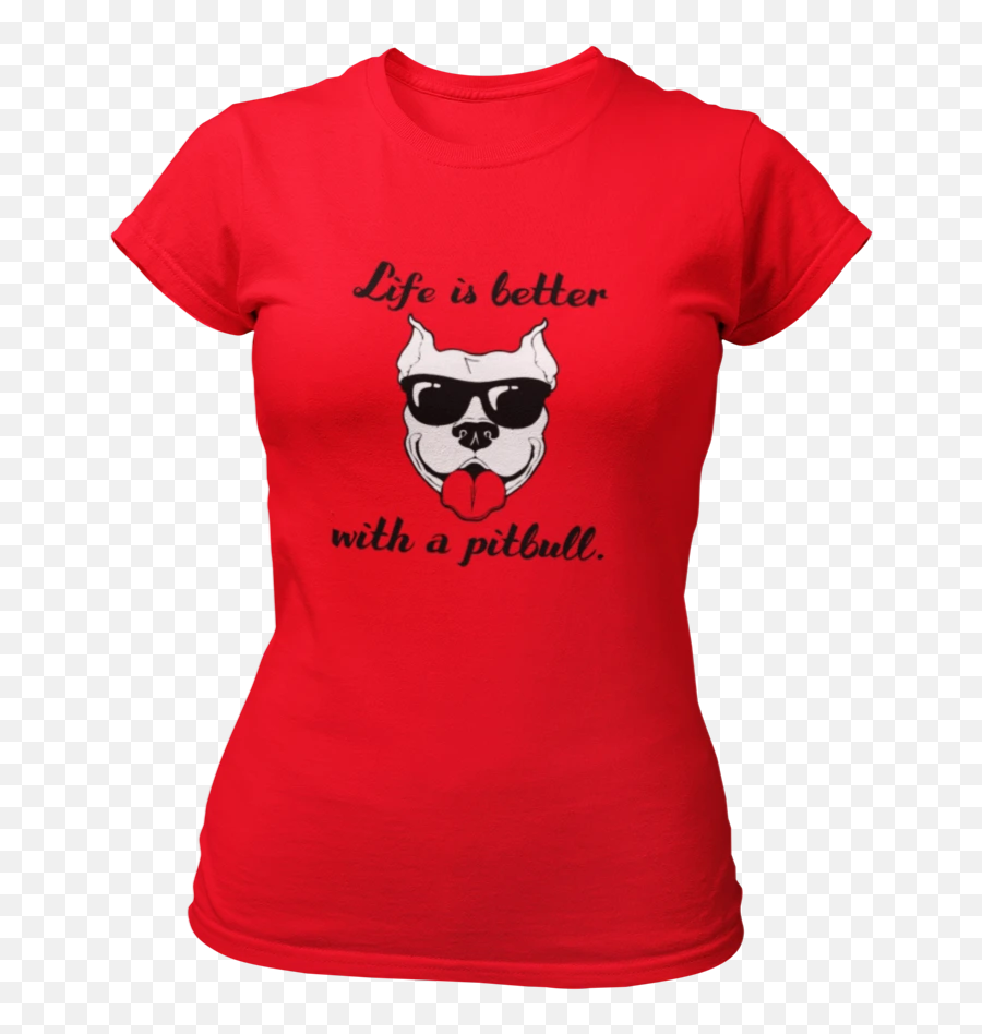 Life Is Better With A Pitbull - Red Short Sleeve Png,Pit Bull Png