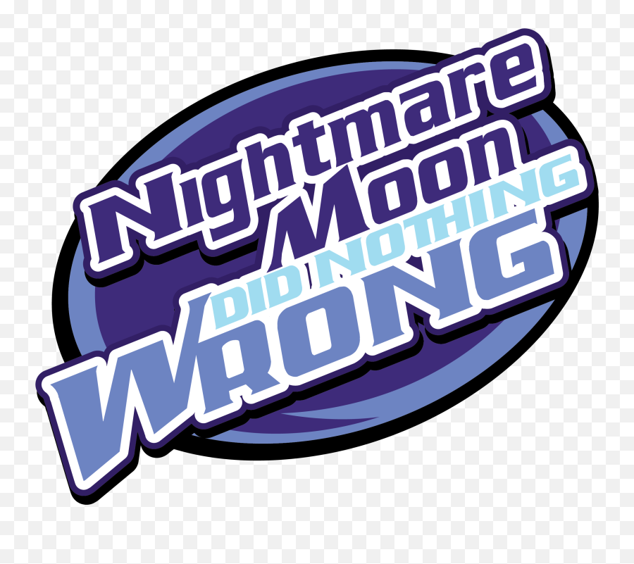 Hitler Did Nothing Wrong Logo Meme Mountain Dew - Nightmare Moon Did Nothing Wrong Png,Mountain Dew Png