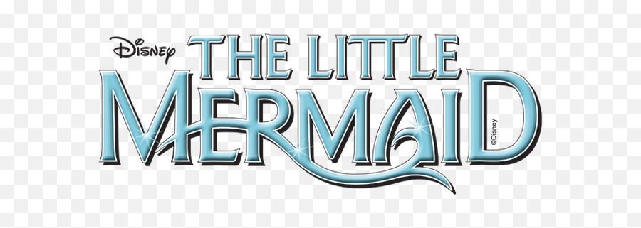 Disneyu0027s The Little Mermaid - North Texas Performing Arts Broadway The Little Mermaid Logo Png,Mermaid Transparent Background