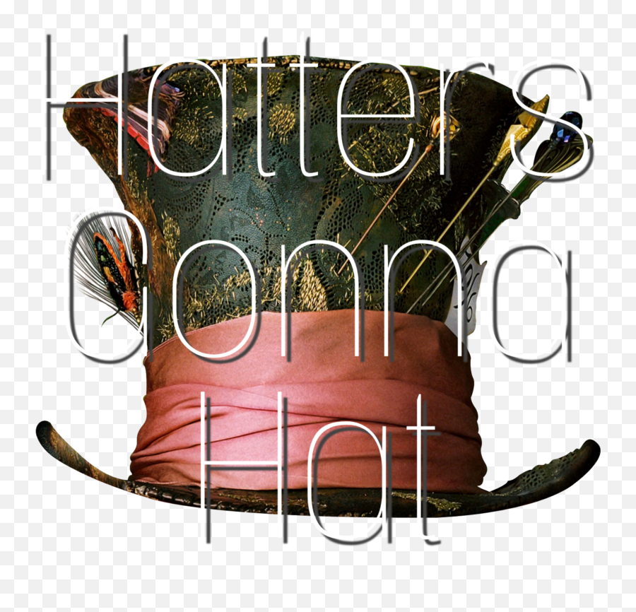 Mad Hatter Hat Alice Madhatter Haters Hate Aliceinwonde - Alice In Wonderland Mad Hatter Hat Png,Mad Hatter Hat Png
