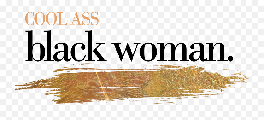 Cool Ass Black Woman - Poster Png,Black Woman Png