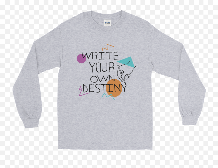 Write Your Own Destiny - Long Sleeve Genderneutral U2014 Baltimore Youth Arts Gay Vinyl Shirts Png,Destiny Transparent
