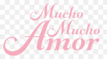 Mucho Amor New Netflix Original Documentary - Loving Language png
