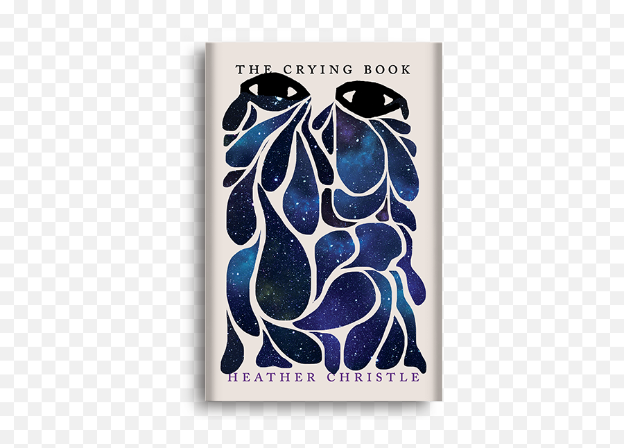 The Crying Book By Heather Christle - Crying Book Heather Christle Png,Crying Tears Png