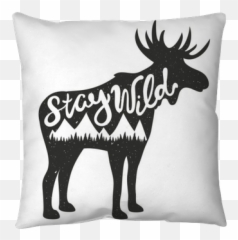 Vector Illustration With Moose Silhouette And Lettering Text - stay wild Throw Pillow u2022 Pixers We live change Moose Silhouette png