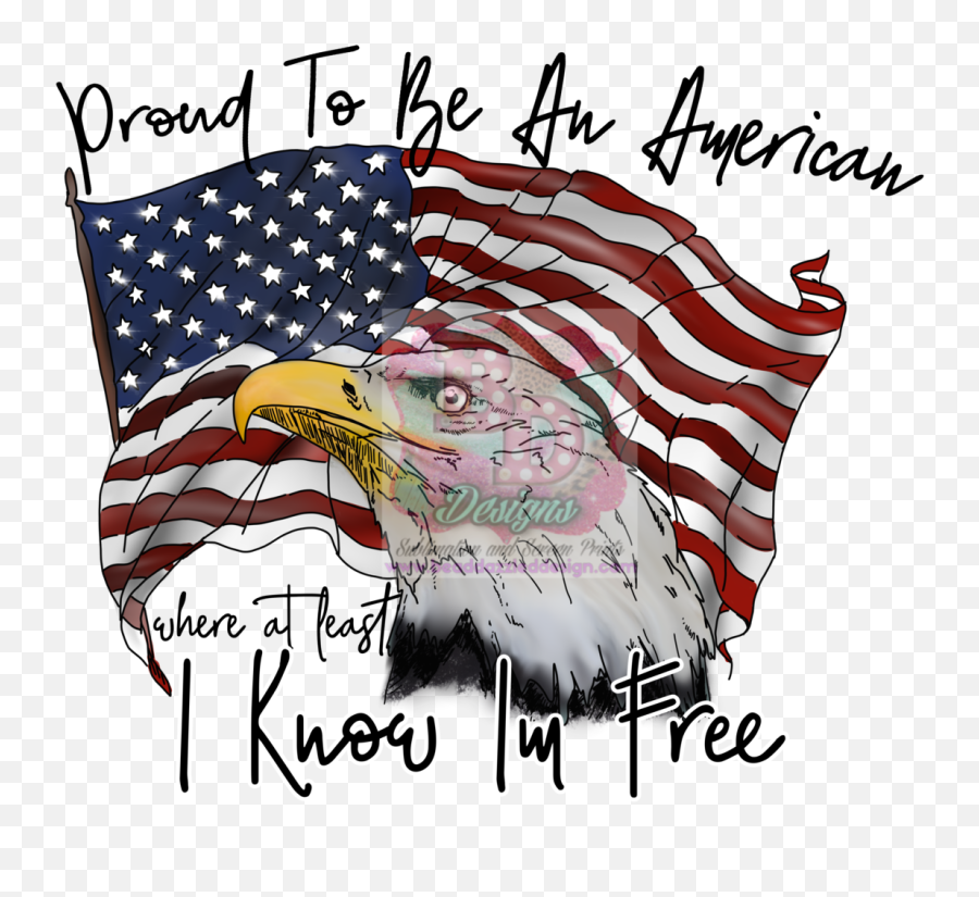 Proud To Be An American Bald Eagle - American Png,American Flag Eagle Png