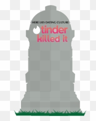 Here Lies Dating Culture Tinder Killed It - The DePaulia Vertical png