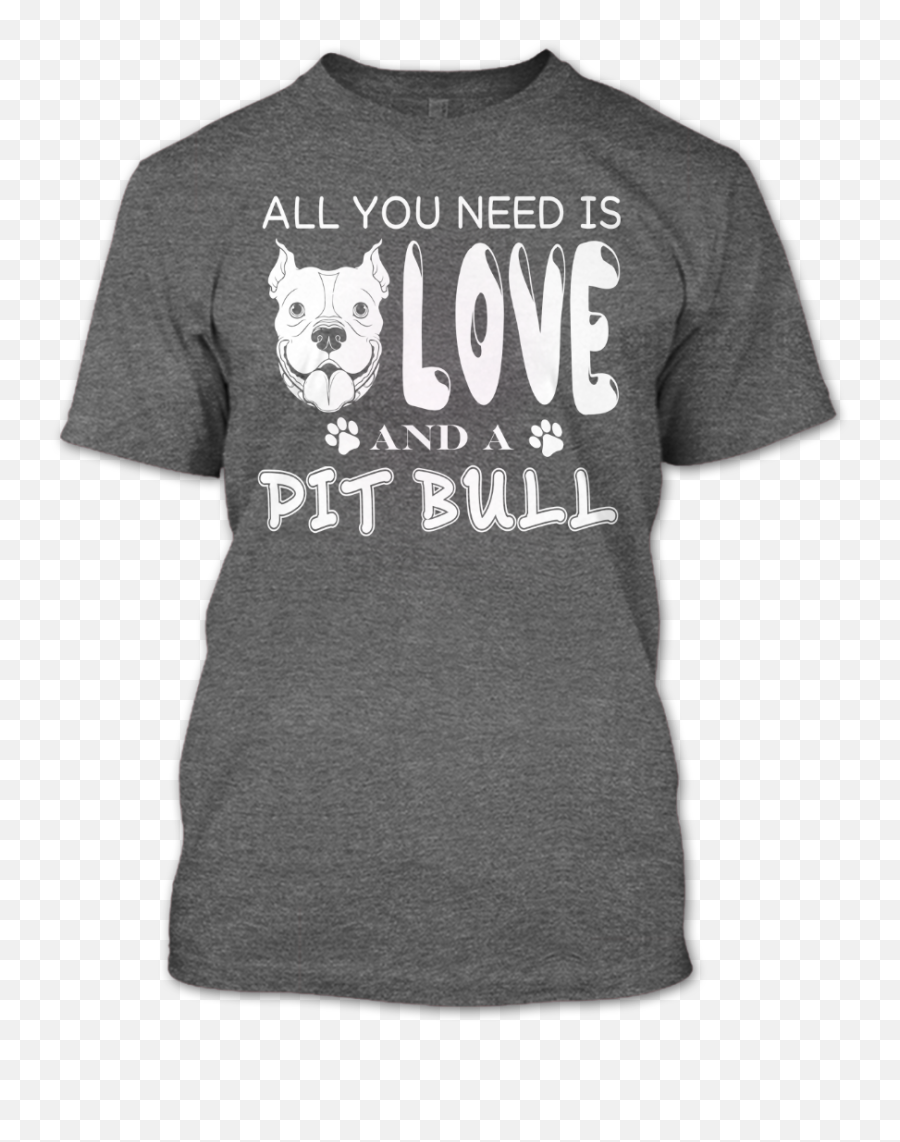 All You Need Is Love And A Pit Bull T Shirt Lovers - Swift T Shirt Png,Pit Bull Png